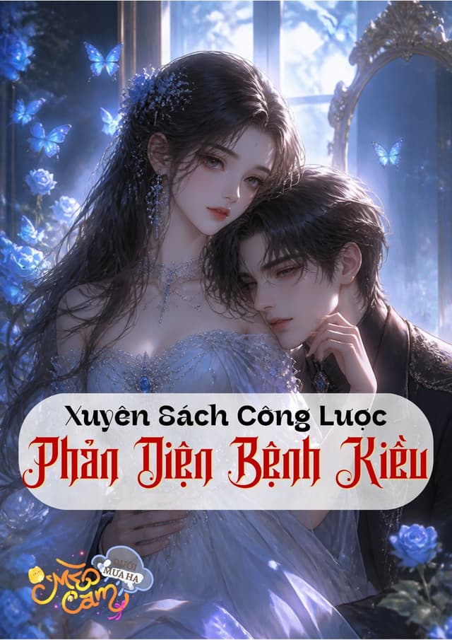 Xuyên Sách Công Lược Phản Diện Bệnh Kiều 