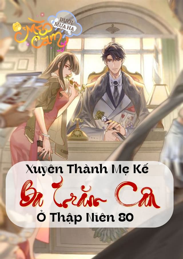 Xuyên Thành Mẹ Kế Ba Trăm Cân Ở Thập Niên 80 