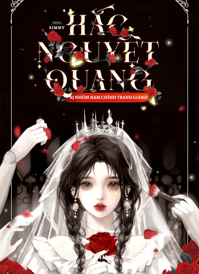 Hắc Nguyệt Quang Bị Nhóm Nam Chính Tranh Giành