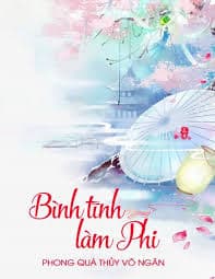 Bình Tĩnh Làm Phi