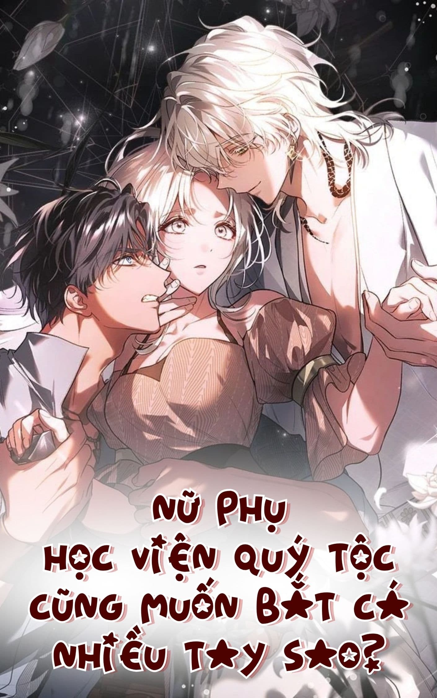 Nữ phụ học viện quý tộc cũng muốn bắt cá nhiều tay sao?