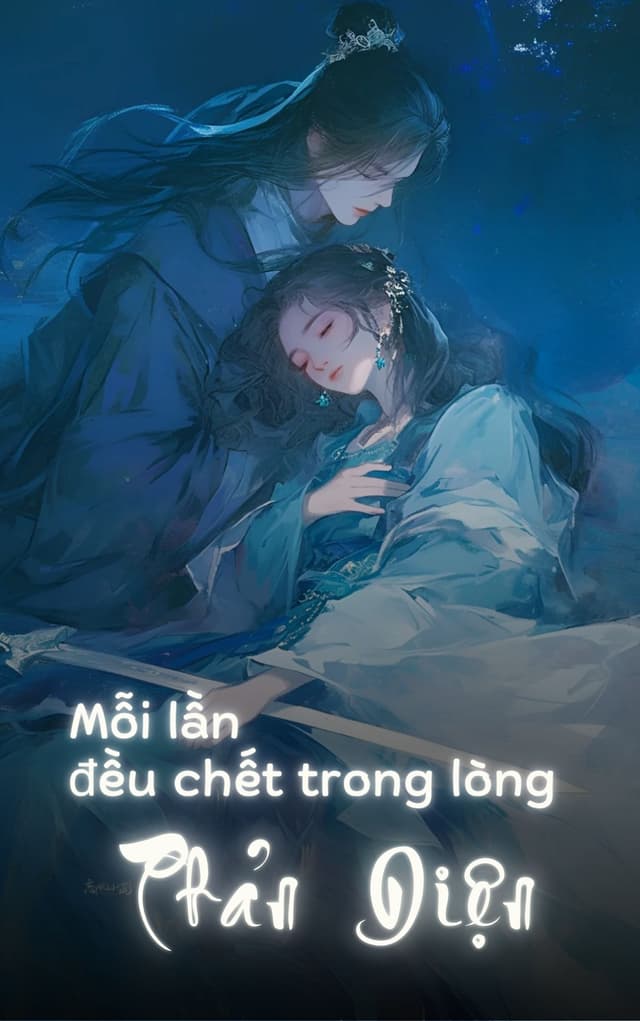 Mỗi Lần Đều Chết Trong Lòng Phản Diện
