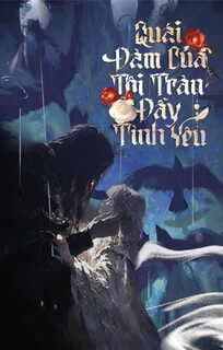 Quái Đàm Của Tôi Tràn Đầy Tình Yêu