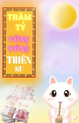 Trăm Tỷ Võng Hồng Thiên Sư