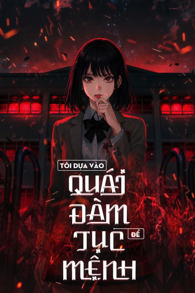 Tôi Dựa Vào Quái Đàm Để Tục Mệnh