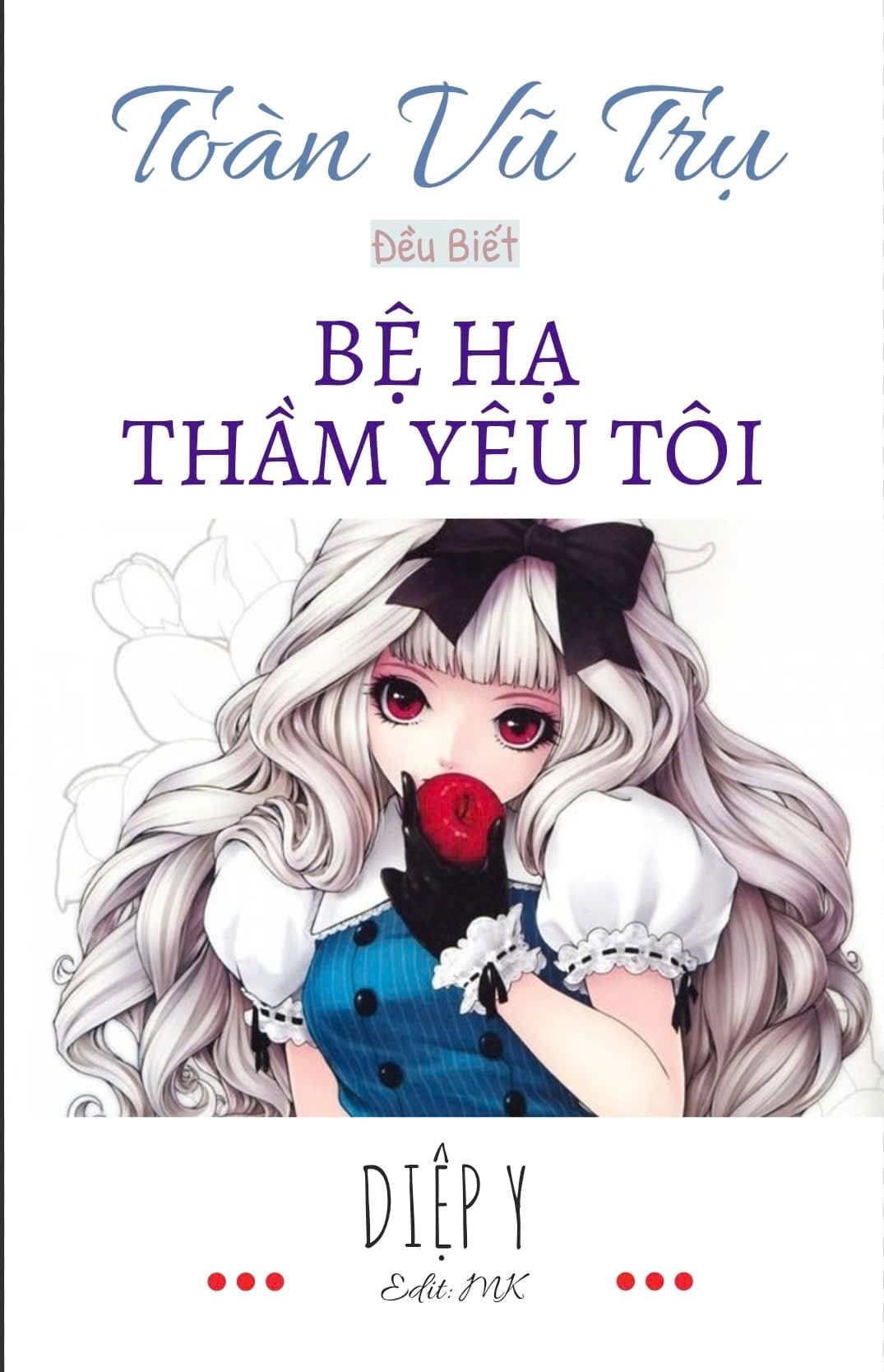 Toàn Vũ Trụ Đều Biết Bệ Hạ Yêu Thầm Ta