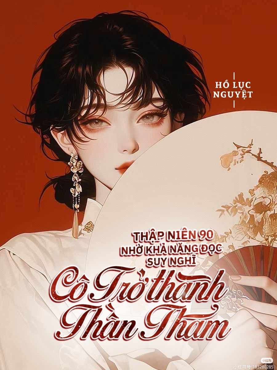 Thập Niên 90: Nhờ Khả Năng Đọc Suy Nghĩ, Cô Trở Thành Thần Thám