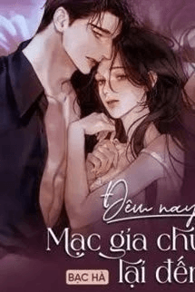 Đêm Nay Mạc Gia Chủ Lại Đến