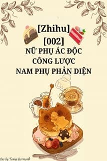 Nữ Phụ Ác Độc Công Lược Nam Phụ Phản Diện