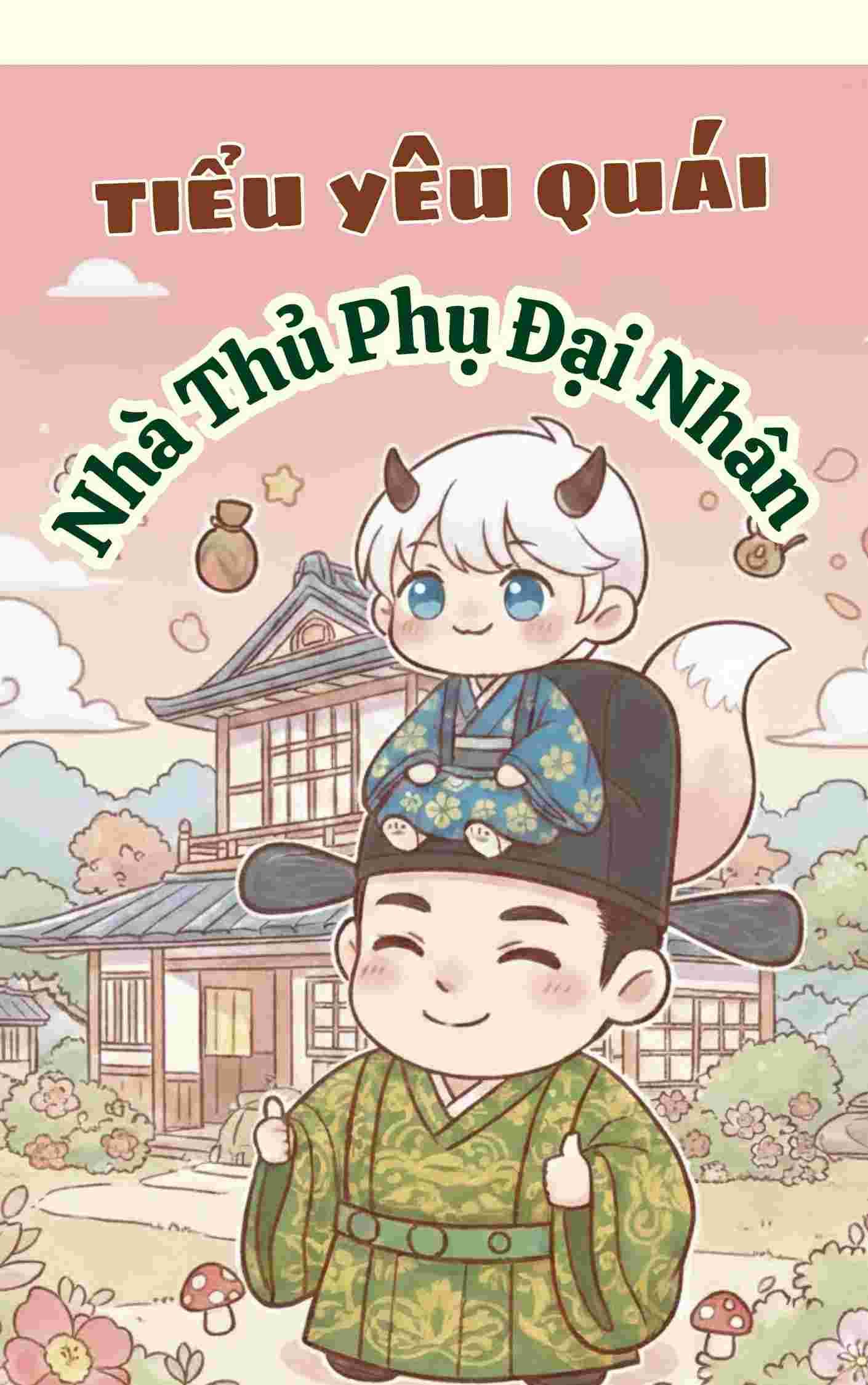Tiểu Yêu Quái Nhà Thủ Phụ Đại Nhân