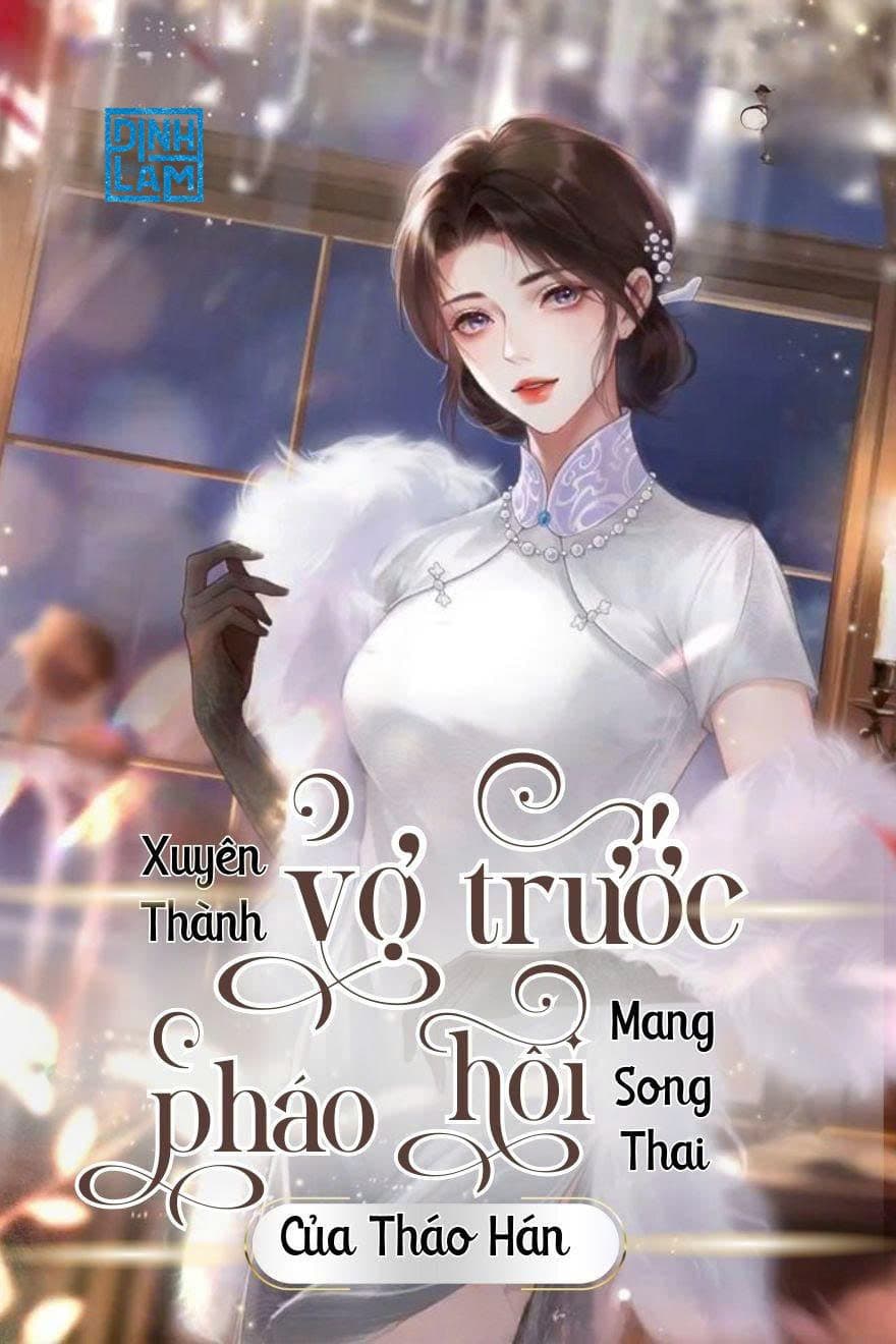 Thập Niên 70: Xuyên Thành Vợ Trước Pháo Hôi Mang Song Thai Của Tháo Hán