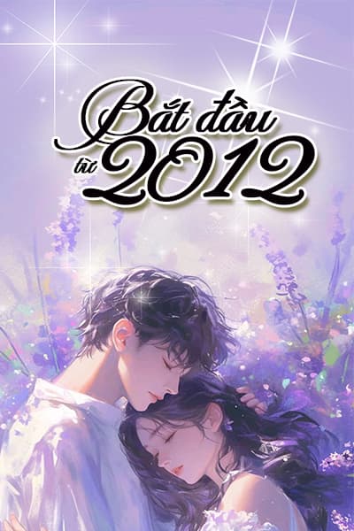 Bắt Đầu Từ 2012