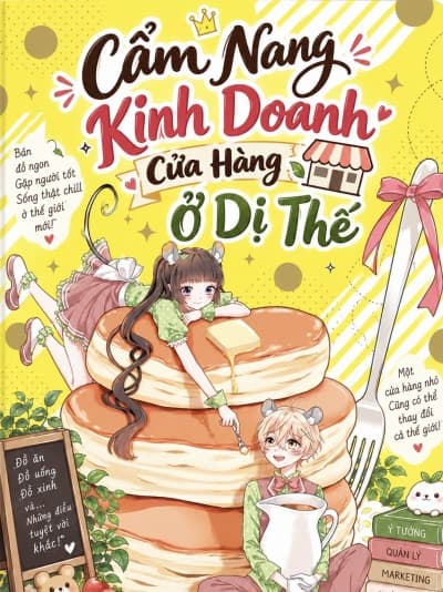 Cẩm Nang Kinh Doanh Cửa Hàng Ở Dị Thế