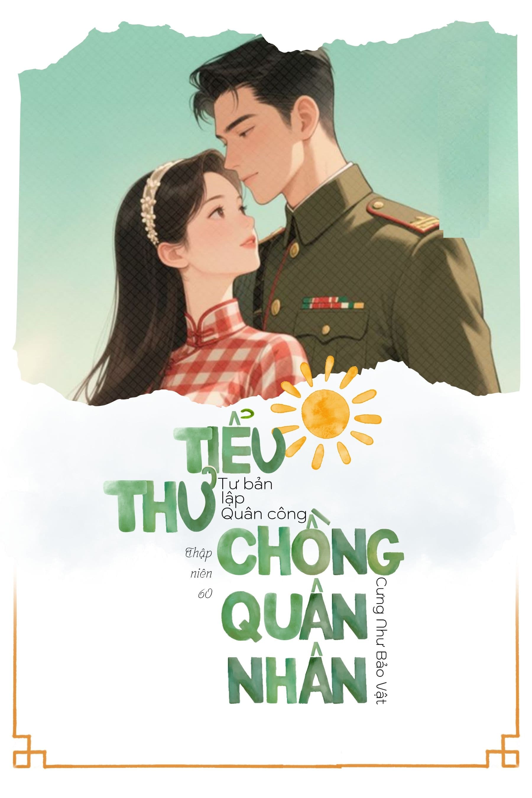 TN60: Tiểu Thư Nhà Tư Bản Lập Quân Công, Chồng Quân Nhân Cưng Như Bảo Vật