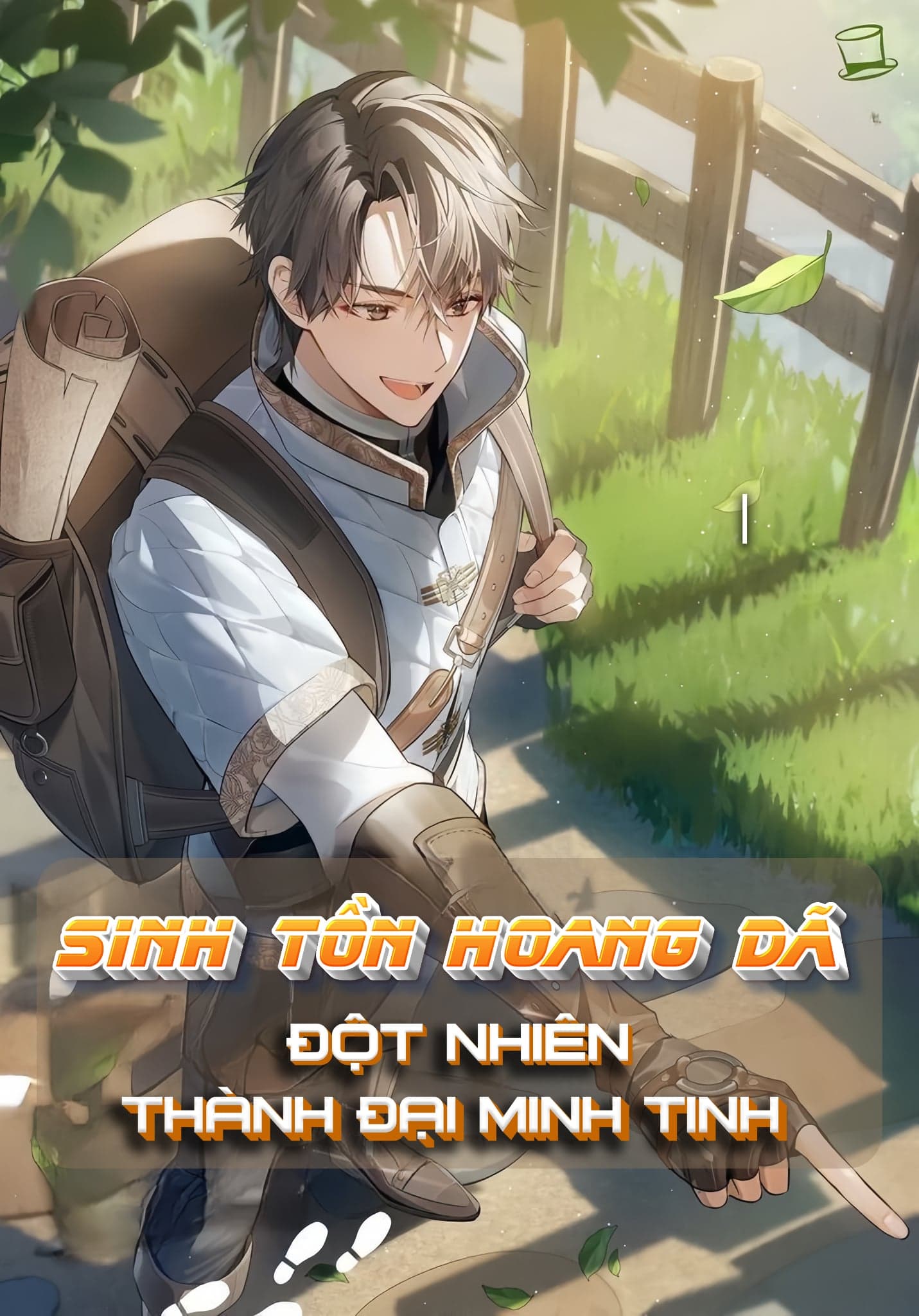 Sinh Tồn Hoàng Dã Tôi Đột Nhiên Trở Thành Đại Minh Tinh