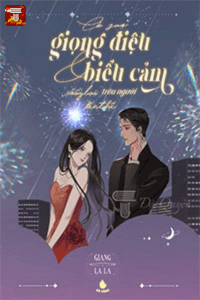 Cớ sao giọng điệu và biểu cảm cô ấy lại trêu người đến thế