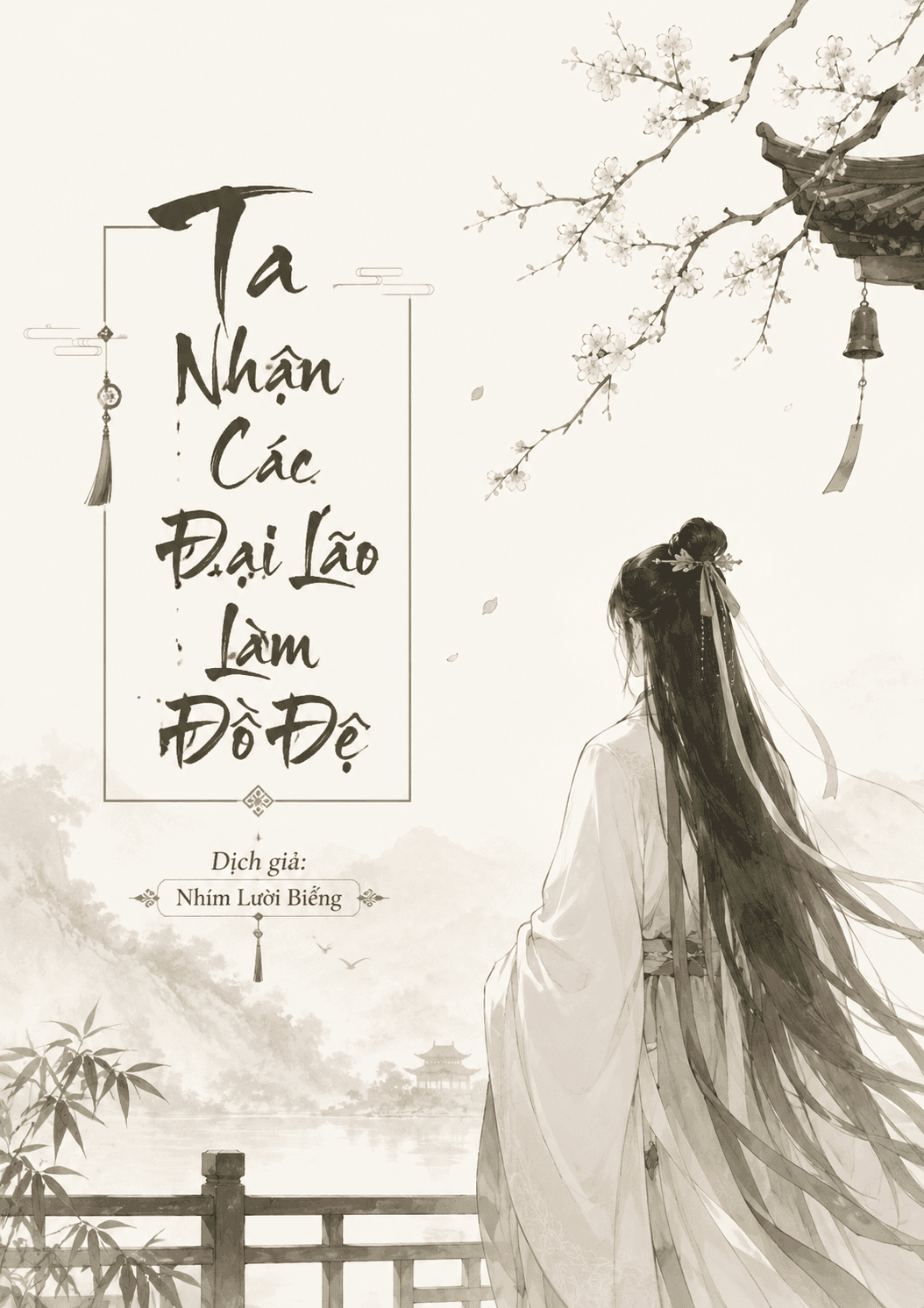 Ta Nhận Các Đại Lão Thời Niên Thiếu Làm Đồ Đệ