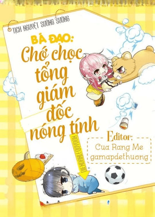 Bá Đạo: Chớ Chọc Tổng Giám Đốc Nóng Tính