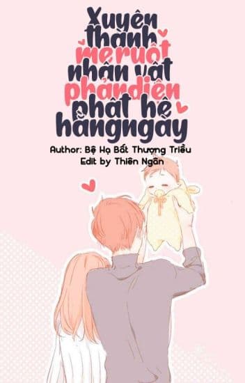 Xuyên Thành Mẹ Ruột Nhân Vật Phản Diện Phật Hệ Hằng Ngày
